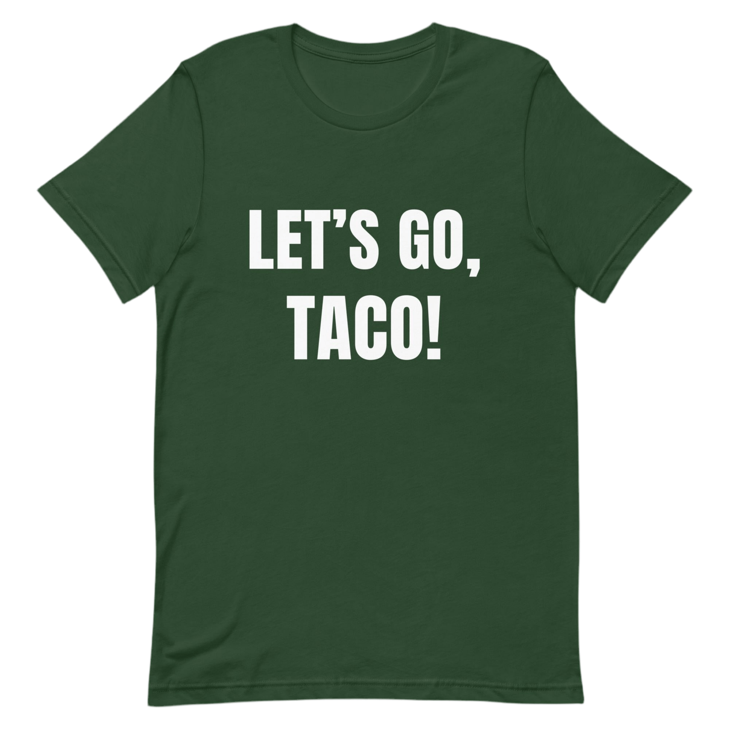 Let's Go, Taco - Trump Always Chickens Out - Anti - Trump Protest Shirt - Unisex by Snarkable